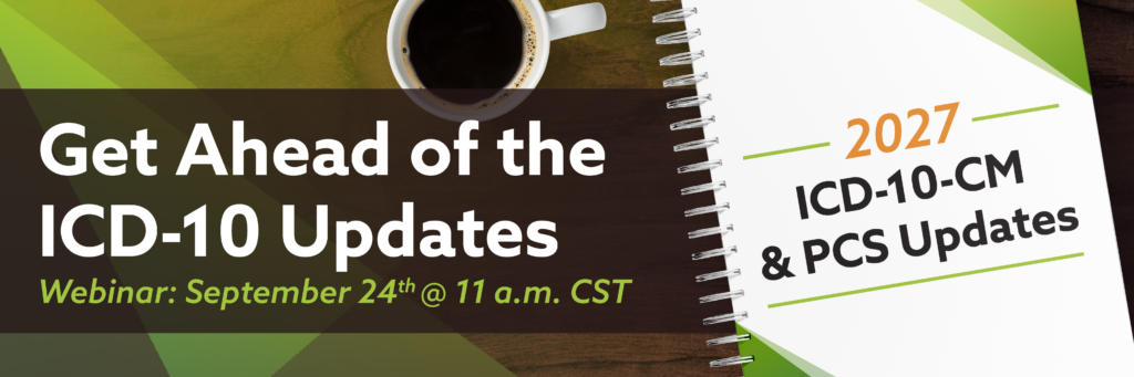 Image of a textbook and coffee cup on a desk. Overlay text: Get ahead of the ICD-10 Updates Webinar: September 24th @ 11 a.m. CST